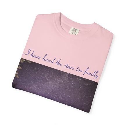 Unisex Starry Night T-Shirt - "I have loved the stars too fondly" Quote