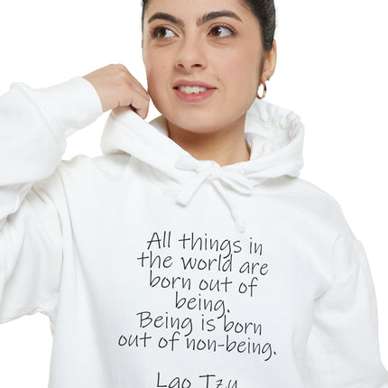 Hoodie — "All things in the world are born out of being" Lao Tzu Quote Cozy Hoodie