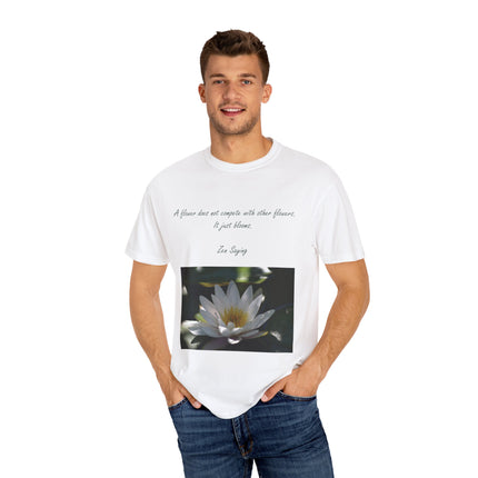 Zen Floral T-Shirt – “A Flower Just Blooms” Floral Quote Tee