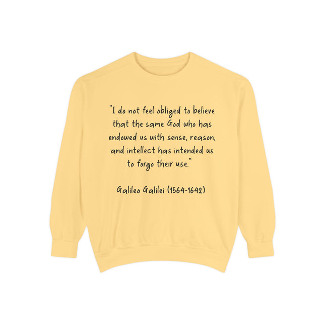 Galileo Quote Sweatshirt – Unisex Garment-Dyed Style for Thinkers