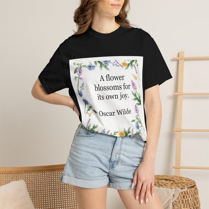 Oscar Wilde Floral Quote T-Shirt – "A Flower Blossoms for Its Own Joy"