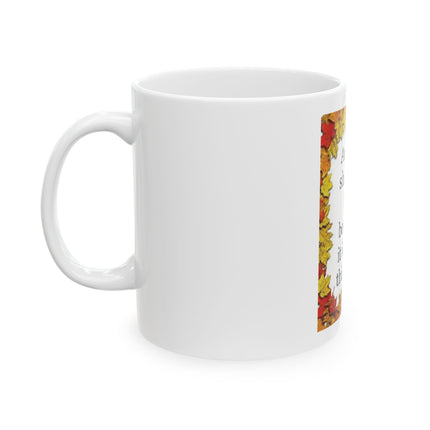 Autumn Mug – "Autumn shows us how beautiful it is to let things go" Fall Leaves Coffee Cup