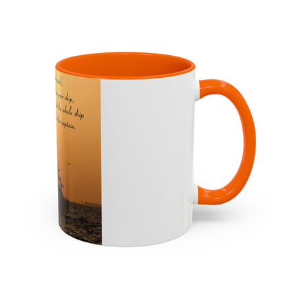 Inspirational Accent Mug – “Be Careful Who You Let On Your Ship” 11oz