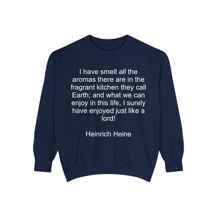 Quote Sweatshirt — Heinrich Heine 'Fragrant Kitchen' Cozy Pullover