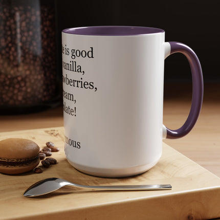 Chocolate Is Good With… Quote Coffee Mug — Funny Dessert Lover Ceramic Accent Mug