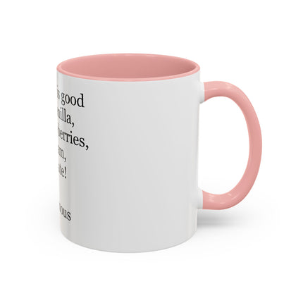 Chocolate Is Good With… Quote Coffee Mug — Funny Dessert Lover Ceramic Accent Mug