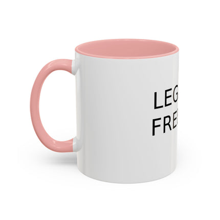 Legalize Freedom Mug – 11oz Accent Ceramic Cup for Bold Mornings