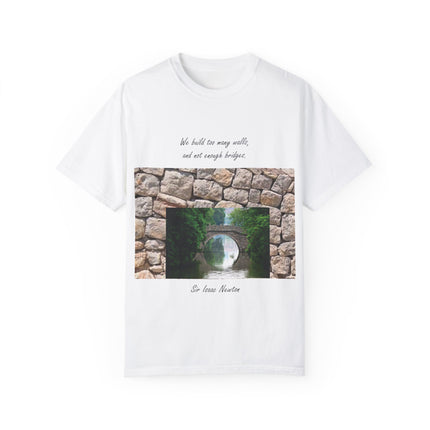 ‘We Build Too Many Walls’ Tee – Inspirational Unisex Everyday Shirt