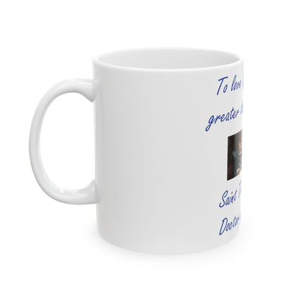 Saint Thomas Aquinas Mug – “To Love God” – 11oz Ceramic