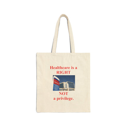 Tote Bag — "Healthcare is a RIGHT, NOT a privilege." Advocacy Canvas Tote
