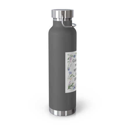22oz Insulated Bottle — “Celebrate the Return of Spring with Joy and Gratitude” Floral Design