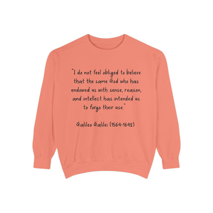 Galileo Quote Sweatshirt — “I Do Not Feel Obligated…” Science & Faith Crewneck