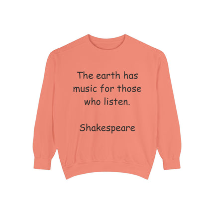 Shakespeare Quote Sweatshirt – Unisex Garment-Dyed Cozy Top