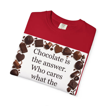 Chocolate Is the Answer T-Shirt — Funny Chocolate Quote Tee