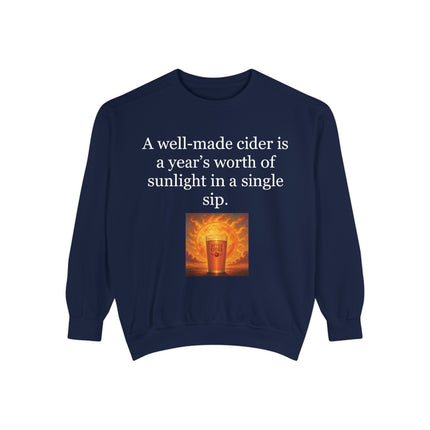 Cider Quote Sweatshirt — "A well-made cider is a year's worth of sunlight in a single sip."