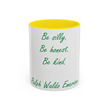 Inspirational Accent Mug – Emerson Quote: Be Silly, Honest, Kind, 11oz