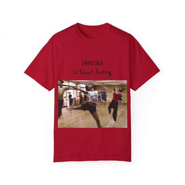 Dancing Is Silent Poetry Unisex T-Shirt - Inspirational Dance Tee