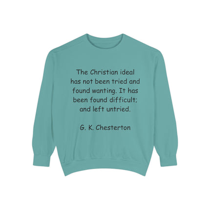 Inspirational Sweatshirt - Christian Quote by G. K. Chesterton