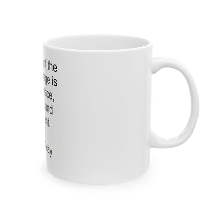 Tea Quote Ceramic Mug — "The spirit of the tea beverage is one of peace, comfort, and refinement."