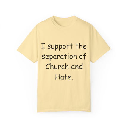 Progressive Activism T-Shirt – “Church and Hate” Quote – Unisex Fit