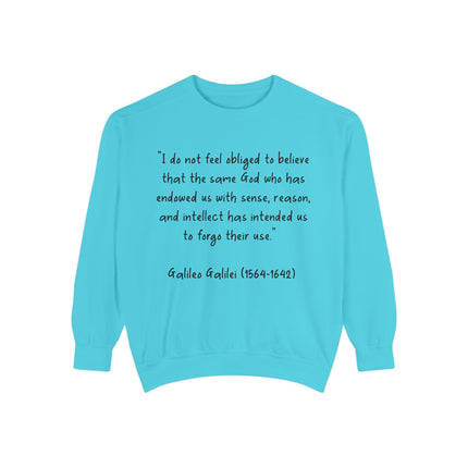 Galileo Quote Sweatshirt – Unisex Garment-Dyed Style for Thinkers