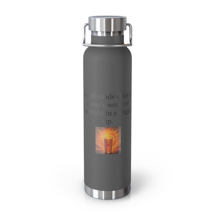 22oz Insulated Bottle — "A well-made cider is a year’s worth of sunlight in a single sip."