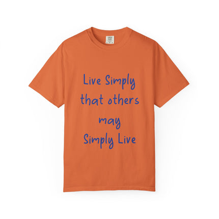 Unisex Live Simply T-Shirt | Garment-Dyed Inspirational Tee