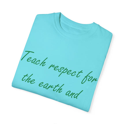 Eco-Friendly Unisex T-Shirt - 'Teach Respect for the Earth'