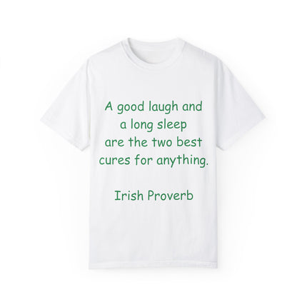 Irish Proverb Tee – “A Good Laugh & Long Sleep” – Unisex Fit