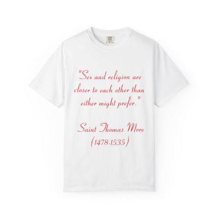 Inspirational Garment-Dyed Unisex T-Shirt - Saint Thomas More Quote
