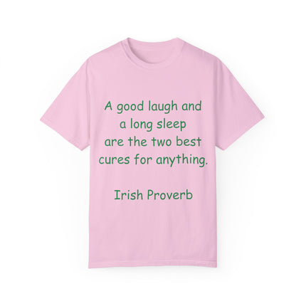 Irish Proverb Tee – “A Good Laugh & Long Sleep” – Unisex Fit