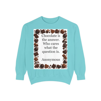 Chocolate Is the Answer Sweatshirt – Funny Quote Chocolate Lovers Pullover