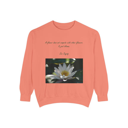 Zen Floral Sweatshirt – “A Flower Just Blooms” Cozy Unisex Quote Tee