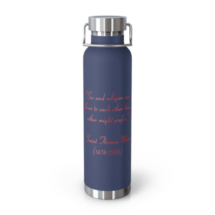 22oz Insulated Bottle – “Sex and Religion” Quote – Copper Vacuum