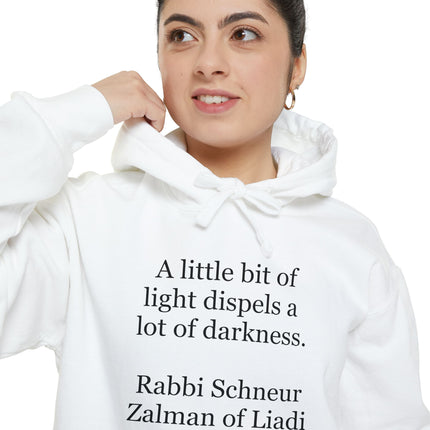Inspirational Quote Hoodie — “A little bit of light dispels a lot of darkness”