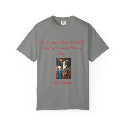 Unisex T-Shirt – “Reflect on the Passion of Jesus” Quote