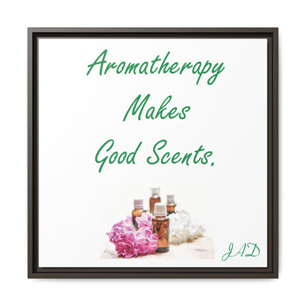 Aromatherapy Wall Art — "Aromatherapy Makes Good Scents" Framed Canvas
