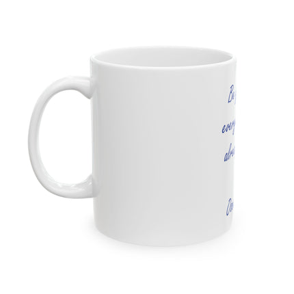 Oscar Wilde Quote Ceramic Mug — "Be yourself, everyone else is already taken" (11oz & 15oz)