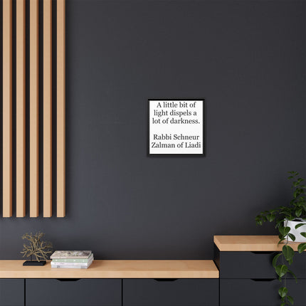 Framed Canvas Wall Art — “A little bit of light dispels a lot of darkness” Inspirational Quote