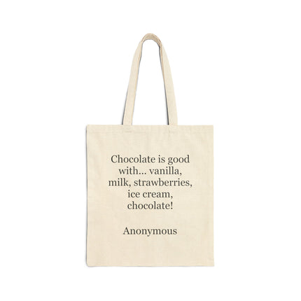 Natural canvas tote bag with the text “Chocolate is good with…” printed on the front