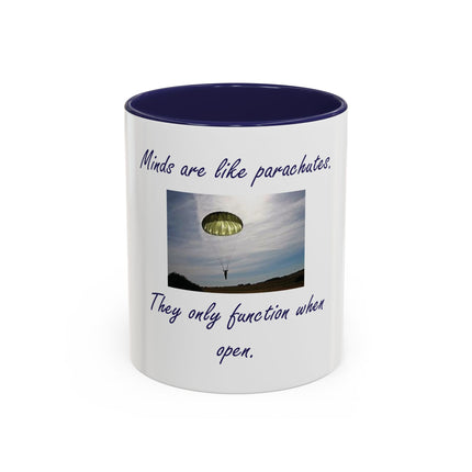 Parachute Minds Coffee Mug — "Minds are like parachutes. They only function when open."