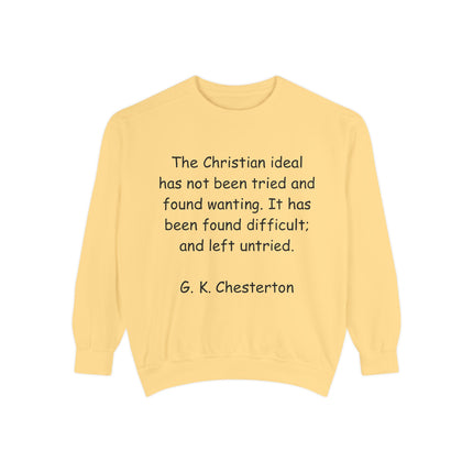 Inspirational Sweatshirt - Christian Quote by G. K. Chesterton