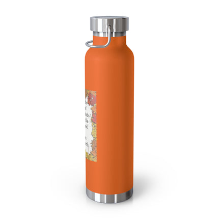 Autumn Leaves Quote Bottle — 22oz Copper Vacuum Insulated Bottle