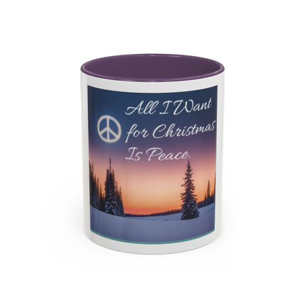 Coffee Mug — "All I Want for Christmas Is Peace" Holiday Peaceful Winter Scene