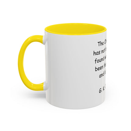 Accent Coffee Mug — "The Christian ideal has not been tried and found wanting" G.K. Chesterton Quote
