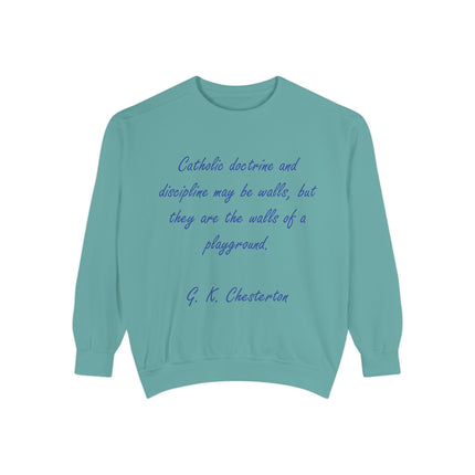 Catholic Doctrine 'Walls of a Playground' Sweatshirt — G.K. Chesterton Quote