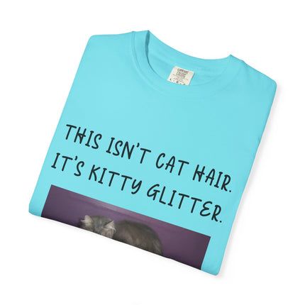 Unisex Cat Lover T-Shirt - 'This Isn't Cat Hair, It's Kitty Glitter'