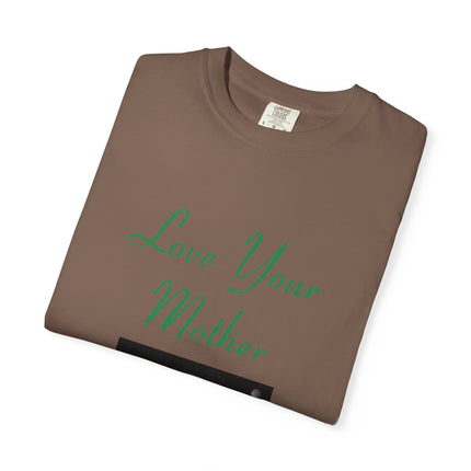 Eco-Friendly Unisex T-Shirt - "Love Your Mother" Design