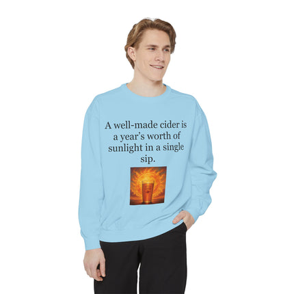 Cider Quote Sweatshirt — "A well-made cider is a year's worth of sunlight in a single sip."