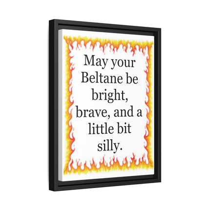 Beltane Wall Art Print — “May your Beltane be bright, brave, and a little bit silly” Framed Canvas